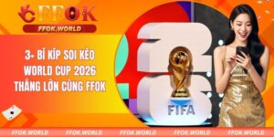 Soi Kèo World Cup 2026