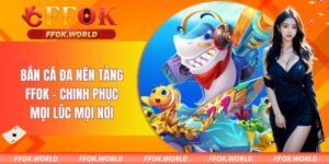 Bắn Cá Đa Nền Tảng