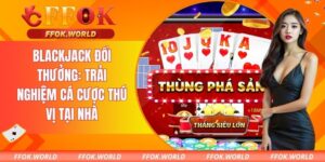 Blackjack đổi thưởng