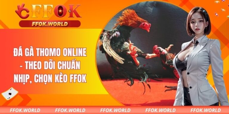 Đá gà thomo online