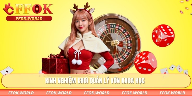 Kinh nghiệm chơi quản lý vốn khoa học