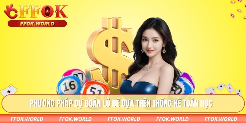 Phương pháp dự đoán lô đề dựa trên thống kê toán học