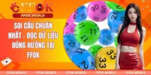 Soi cầu chuẩn nhất