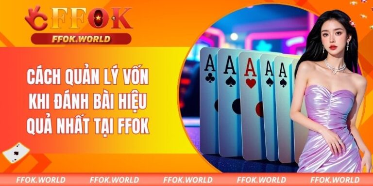 cách quản lý vốn khi đánh bài